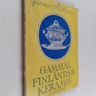 Gunnar Mårtenson : Gammal finländsk keramik - pikkukuva 1
