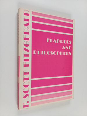 F. Scott Fitzgerald : Flappers and philosophers : the col...