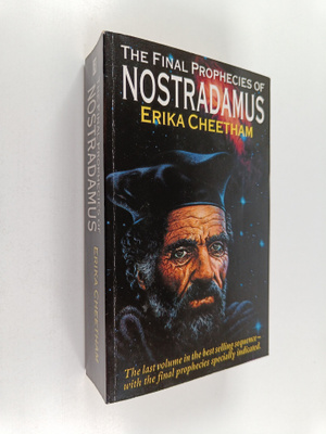 Erika Cheetham : The final prophecies of Nostradamus