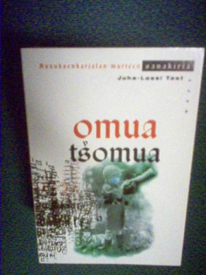OMUA TSOMUA - Aunuksenkarjalan murteen sanakirja