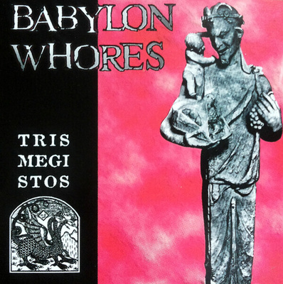 Babylon Whores - Trismegistos (CD) MINT!!