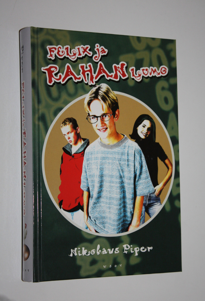 Nikolaus Piper : Felix ja rahan lumo