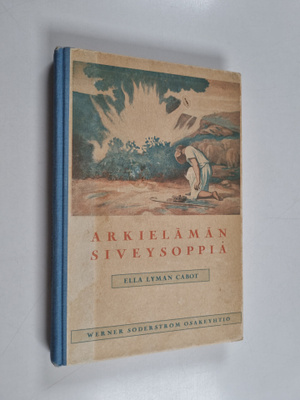 Ella Lyman Cabot : Arkielämän siveysoppia