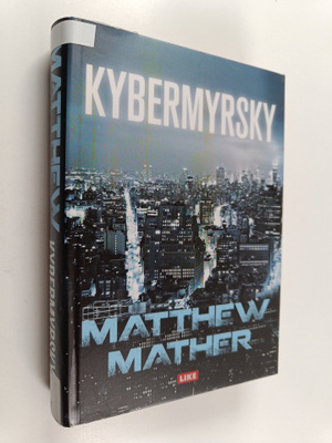 Matthew Mather : Kybermyrsky