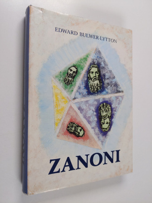 Edward Bulwer-Lytton : Zanoni : yli-ihmisen elämäntarina