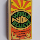 Kenneth Nathaniel Taylor : Would You Believe - The Living... - pikkukuva 1