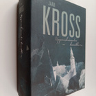 Jaan Kross : Uppiniskaisuuden kronikka : Balthasar Russow... - pikkukuva 1