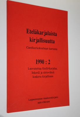 Eteläkarjalaista kirjallisuutta 1990:2 ; Luovutettua Etel...
