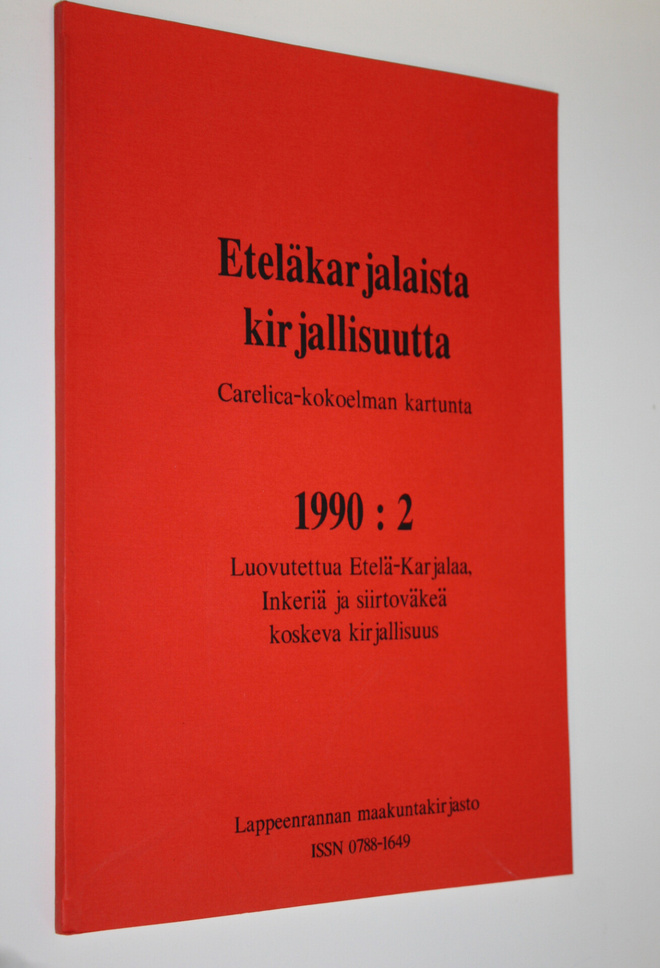 Eteläkarjalaista kirjallisuutta 1990:2 ; Luovutettua Etel...