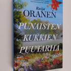 Raija Oranen : Punaisten kukkien puutarha - pikkukuva 1