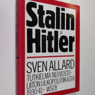 Sven Allard : Stalin ja Hitler : tutkielma Neuvostoliiton... - pikkukuva 1