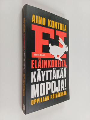 Aino Kontula : Ei eläinkokeita, käyttäkää mopoja!