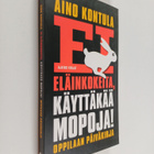 Aino Kontula : Ei eläinkokeita, käyttäkää mopoja! - pikkukuva 1