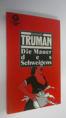 Margaret Truman : Die Mauer des Schweigens