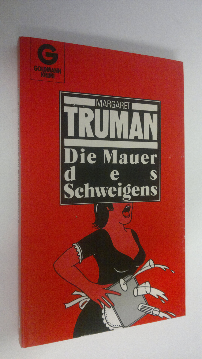Margaret Truman : Die Mauer des Schweigens