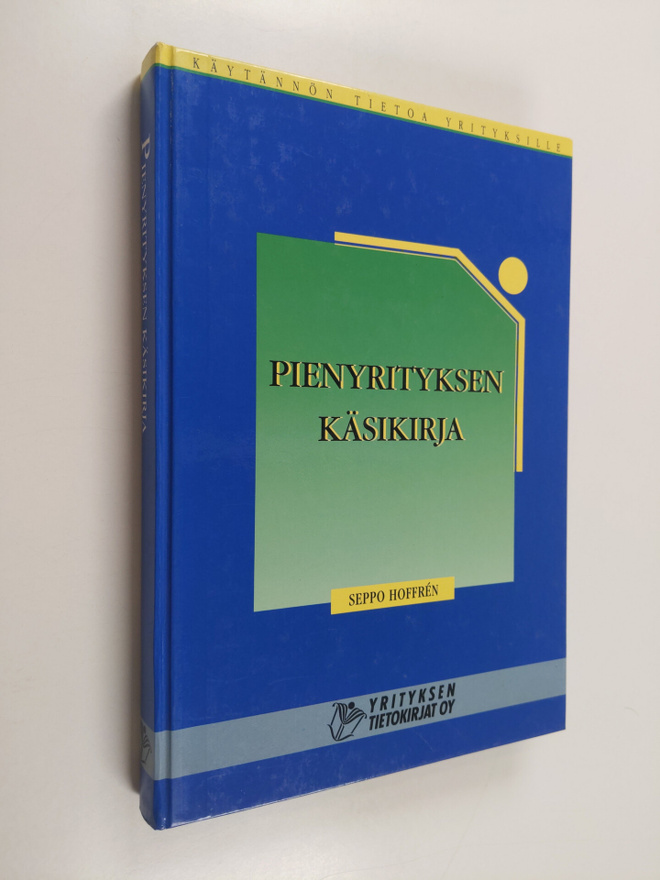 Seppo Hoffren : Pienyrityksen käsikirja
