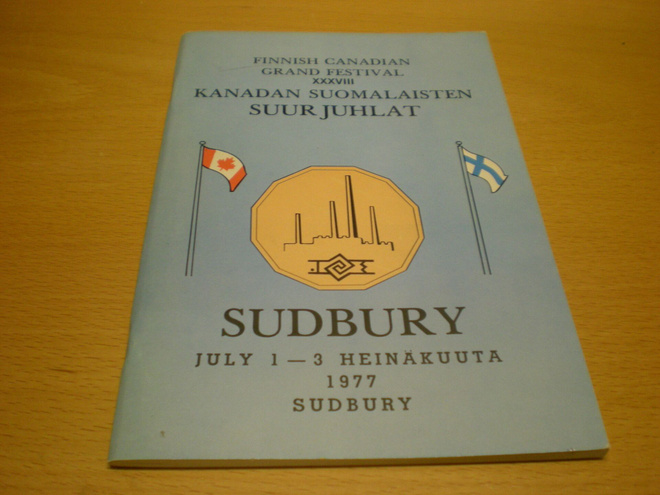 Kanadan suomalaisten suurjuhlat Sudbury July 1-3 Heinäkuuta