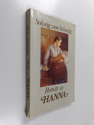 Solveig von Schoultz : Porträtt av Hanna