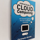Christopher Barnatt : A brief guide to cloud computing - pikkukuva 1