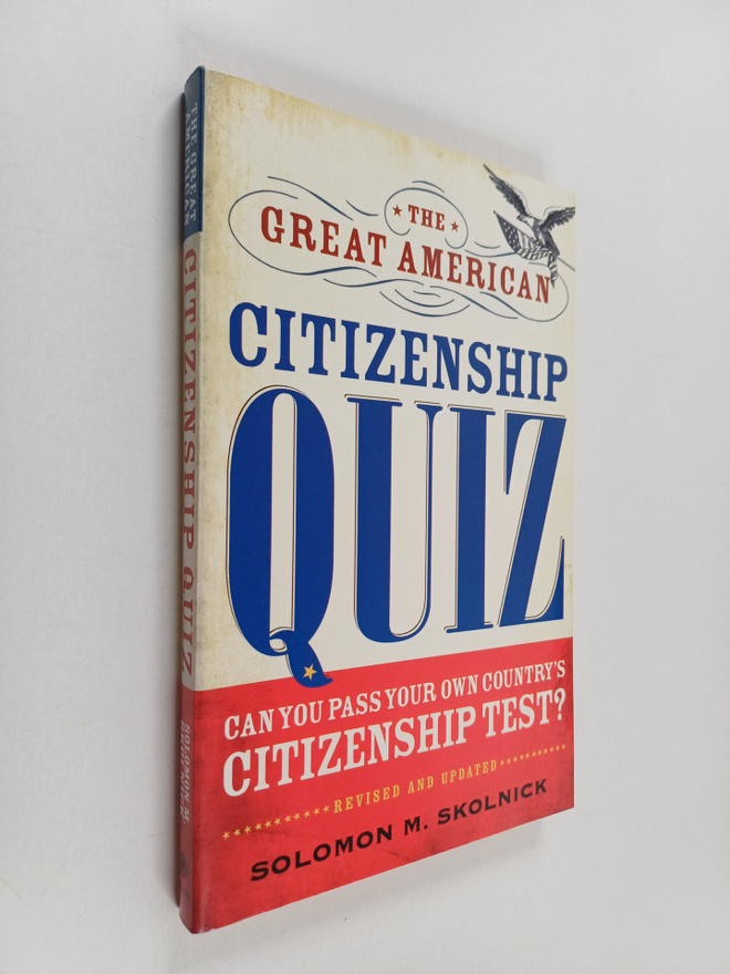 Solomon M. Skolnick : The Great American Citizenship Quiz