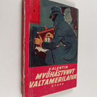 Valentin : Myöhästynyt valtamerilaiva : kertomus suomalai... - pikkukuva 1