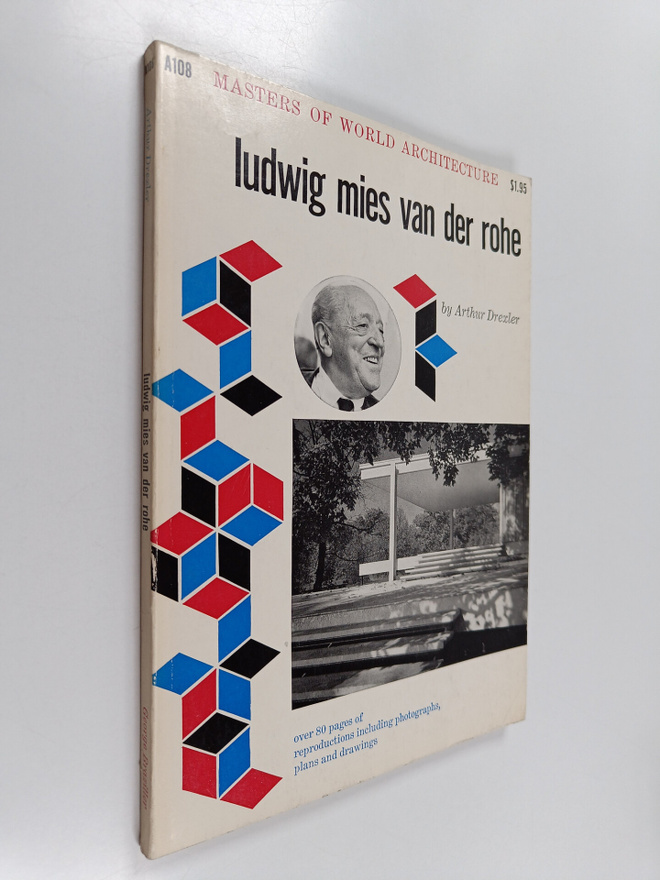 Arthur Drexler : Ludwig Mies Van Der Rohe - Furniture and...