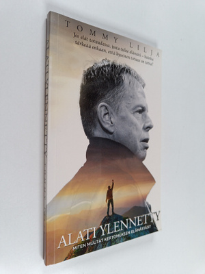 Tommy Lilja : Alati ylennetty