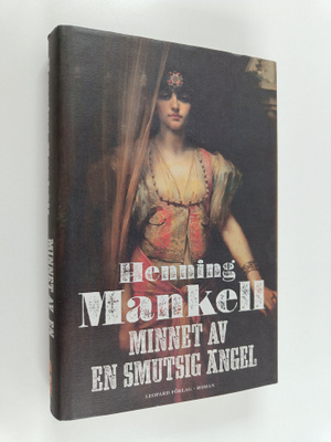 Henning Mankell : Minnet av en smutsig ängel