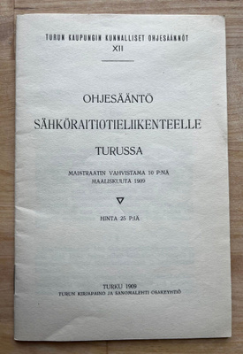 Ohjesääntö raitiotieliikenteelle Turussa 1909