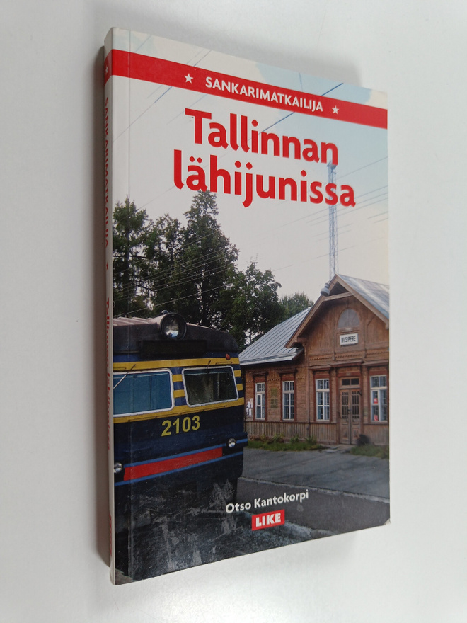 Otso Kantokorpi : Sankarimatkailija Tallinnan lähijunissa