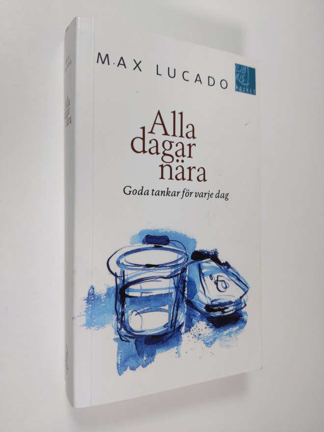 Max Lucado : Alla dagar nära : Goda tankar för varje dag
