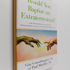 Guy Consolmagno, SJ ym. : Would You Baptize an Extraterre... - pikkukuva 1