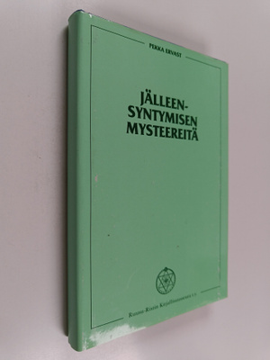 Pekka Ervast : Jälleensyntymisen mysteereitä