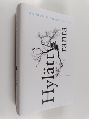 Andrew Michael Hurley : Hylätty ranta