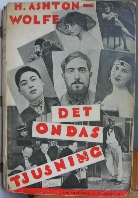 H. Ashton-Wolfe: Det ondas tjusning,  Chelius & C:o 1931.