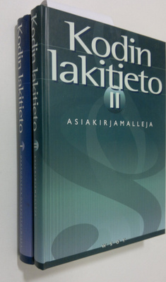 Kodin lakitieto 1-2 : Osapuolena oikeustoimissa ; asiakir...