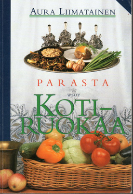 Aura Liimatainen:  PARASTA KOTIRUOKAA