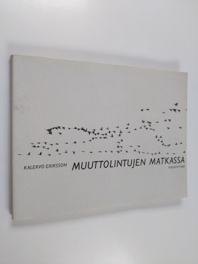 Kalervo Eriksson : Muuttolintujen matkassa