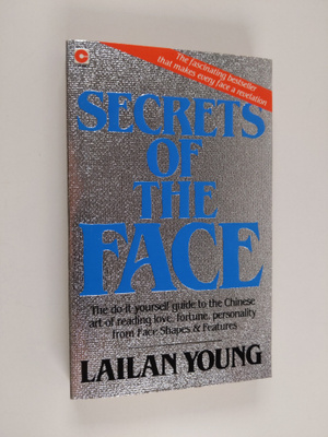 Lailan Young : Secrets of the Face : The Chinese Art of R...
