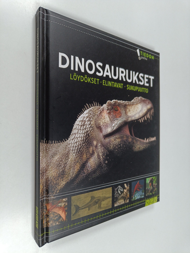 Dinosaurukset : löydökset, elintavat, sukupuutto