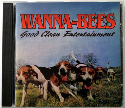 Wanna-Bees - Good Clean Entertainment (CD) MINT!!