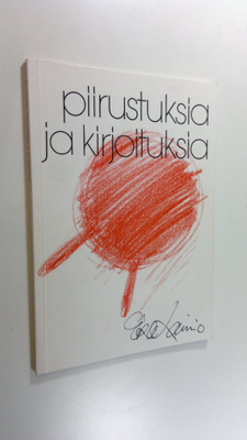 Eka Lainio : Piirustuksia ja kirjoituksia (signeerattu)