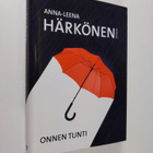 Anna-Leena Härkönen : Onnen tunti - pikkukuva 1