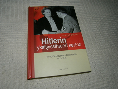 Albert Zoller Hitlerin yksityissihteeri kertoo