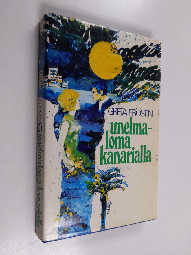 Greta Frostin : Unelmaloma Kanarialla