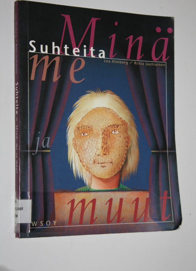 Lea Himberg : Suhteita : minä, me ja muut