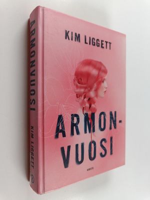 Kim Liggett : Armonvuosi