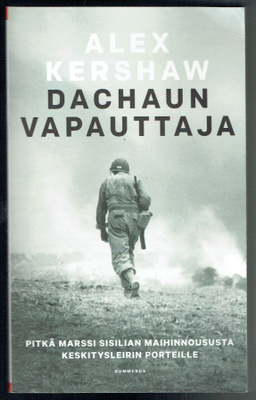 Alex Kershaw: Dachaun vapauttaja