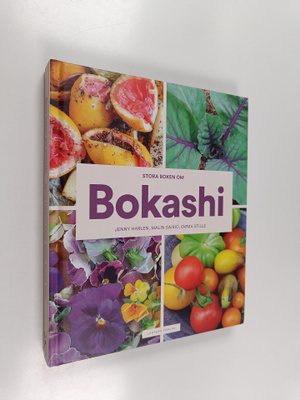 Jenny Harlen : Stora boken om Bokashi