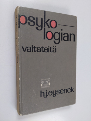 H. J Eysenck : Psykologian valtateitä